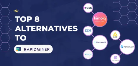 Top 8 RapidMiner Alternatives & Competitors For Customer Feedback Analysis