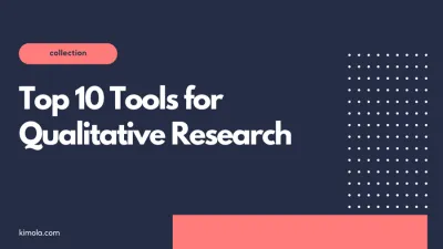 Top 10 Qualitative Research Tools to Boost Your Research Game