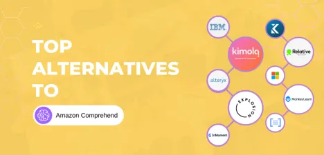 Amazon Comprehend Alternatives & Competitors for Customer Feedback Analysis